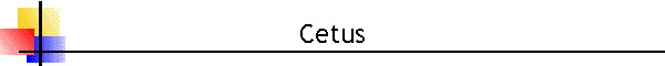 Cetus