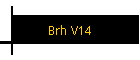 Brh V14