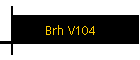 Brh V104