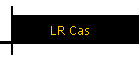 LR Cas
